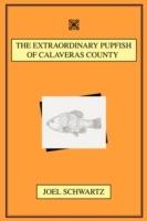 The Extraordinary Pupfish of Calaveras County - Joel Schwartz - cover