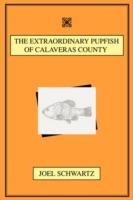 The Extraordinary Pupfish of Calaveras County - Joel Schwartz - cover
