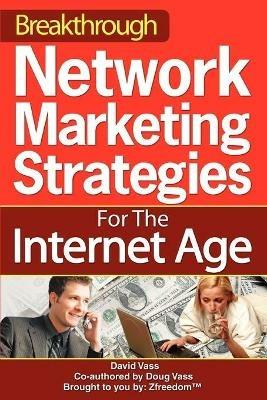 Breakthrough Network Marketing Strategies for the Internet Age - David Vass - cover