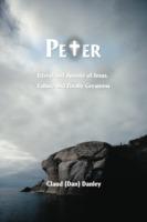 Peter: Friend and Apostle of Jesus, Failure and Finally Greatness