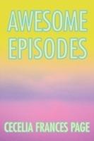 Awesome Episodes - Cecelia Frances Page - cover