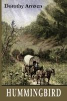 Hummingbird - Dorothy Arnzen - cover