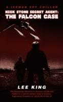 Nick Stone Secret Agent: The Falcon Case - Lee King - cover
