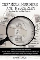 Infamous Murders and Mysteries: Cold Case Files and Who-Done-Its