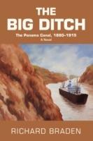 The Big Ditch: The Panama Canal, 1880-1915
