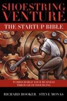Shoestring Venture: The Startup Bible - Steve Monas,Richard Hooker - cover
