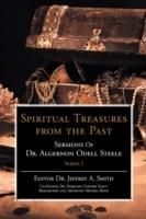 Spiritual Treasures from the Past: Sermons of Dr. Algernon Odell Steele
