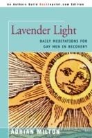 Lavender Light: Daily Meditations for Gay Men in Recovery - Adrian Milton - cover