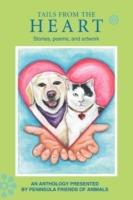 Tails from the Heart: Stories, poems, and artwork - Peninsula Friends Of Animals - cover