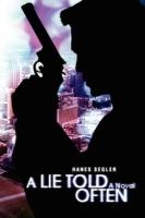 A Lie Told Often - Hanes Segler - cover