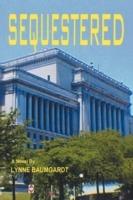 Sequestered - Lynne Baumgardt - cover