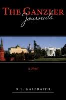 The Ganzler Journals - R L Galbraith - cover