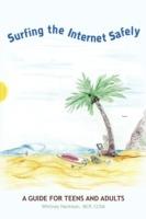 Surfing the Internet Safely: A Guide for Teens and Adults - McP Ccna Hankison - cover