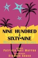 Nine Hundred & Sixty-Nine: West Hollywood Stories: A Collection of Short Fiction