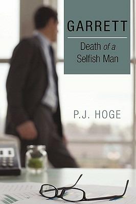 Garrett: Death of a Selfish Man - P J Hoge - cover