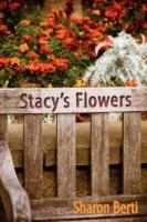 Stacy's Flowers - Sharon Berti - cover