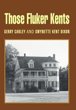 Those Fluker Kents