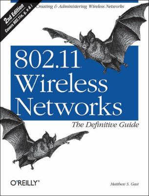 802.11 Wireless Networks - The Definitive Guide 2e - Matthew Gast - cover