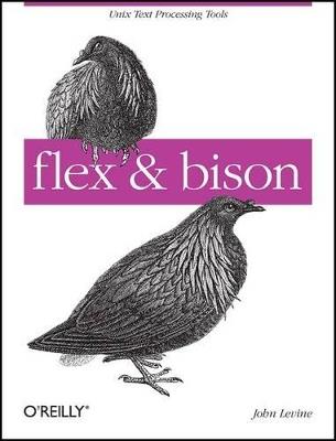 Flex & Bison [With Access Code] - John Levine - cover