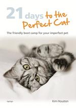 21 Days To The Perfect Cat