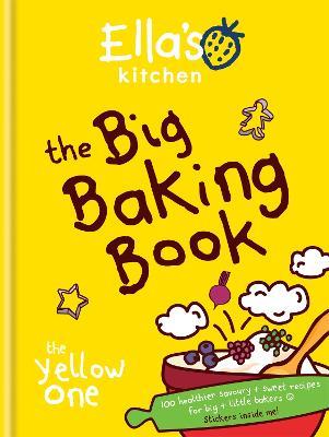 Ella's Kitchen: The Big Baking Book - Ella's Kitchen - cover