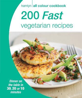 Hamlyn All Colour Cookery: 200 Fast Vegetarian Recipes: Hamlyn All Colour Cookbook - Hamlyn - cover