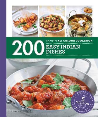 Hamlyn All Colour Cookery: 200 Easy Indian Dishes: Hamlyn All Colour Cookbook - Sunil Vijayakar,Hamlyn - cover