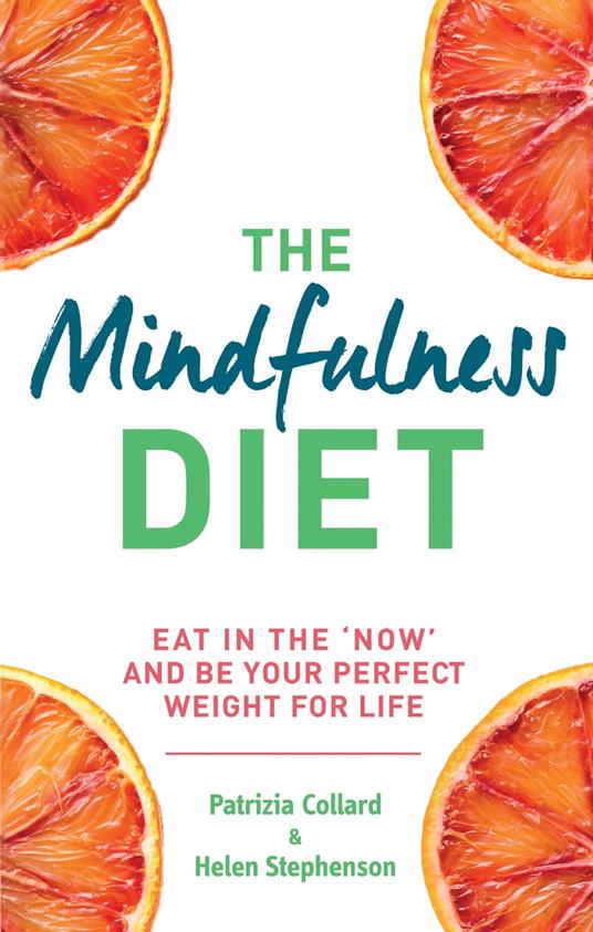 The Mindfulness Diet