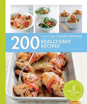 Hamlyn All Colour Cookery: 200 Really Easy Recipes: Hamlyn All Colour Cookbook - Louise Pickford - cover
