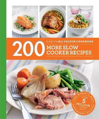 Hamlyn All Colour Cookery: 200 More Slow Cooker Recipes: Hamlyn All Colour Cookbook - Sara Lewis - cover