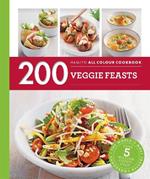 Hamlyn All Colour Cookery: 200 Veggie Feasts: Hamlyn All Colour Cookbook