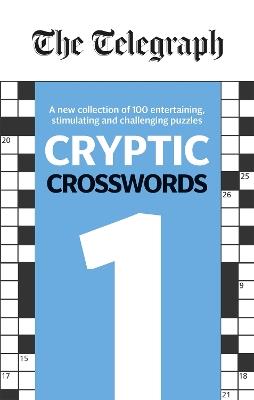 The Telegraph Cryptic Crosswords 1 - Telegraph Media Group Ltd - cover