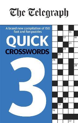 The Telegraph Quick Crosswords 3 - Telegraph Media Group Ltd - cover