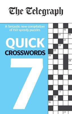 The Telegraph Quick Crosswords 7 - Telegraph Media Group Ltd - cover
