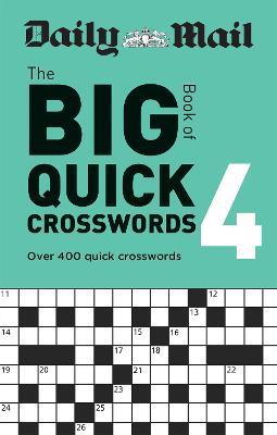 Daily Mail Big Book of Quick Crosswords Volume 4 - Daily Mail - cover