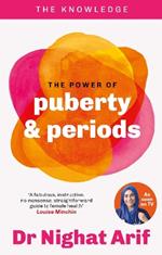 The Power of Puberty & Periods: The pocket guide to female health from one of TV's best loved doctors