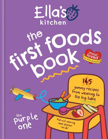 Ella's Kitchen: The First Foods Book