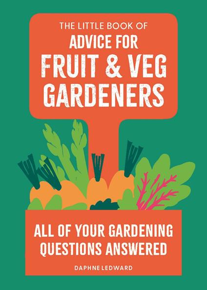 The Little Book of Advice for Fruit & Veg Gardeners