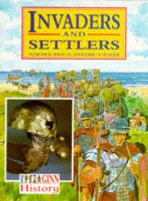 Ginn History :Key Stage 2 : Invaders And Settlers :Pupil Book - cover