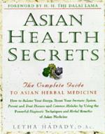 Asian Health Secrets: The Complete Guide to Asian Herbal Medicine