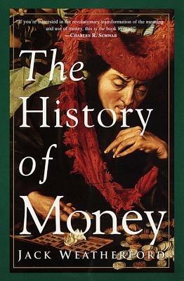 The History of Money - Jack Weatherford - cover