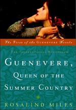 Guenevere, Queen of the Summer Country: A Novel