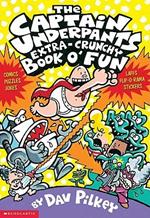 The Captain Underpants Extra-crunchy Book O Fun