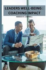Leaders Well-Being: Coaching Impact