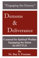 Engaging the Enemy: Demons & Deliverance - Ray Freeman - cover