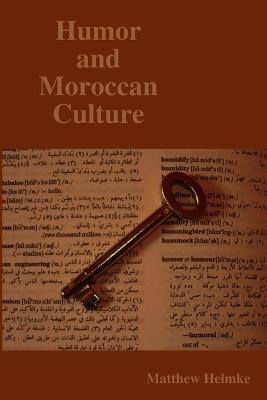 Humor and Moroccan Culture - Matthew, Helmke - cover