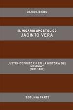 El Vicario Apostolico Jacinto Vera, Lustro Definitorio En La Historia Del Uruguay (1859-1863), Segunda Parte