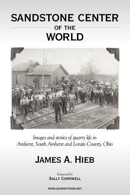 Sandstone Center of the World - James Hieb - cover