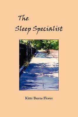 The Sleep Specialist - Kitty Burns Florey - cover