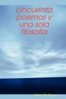Cincuenta Poemas Y UNA Sola Filosofia - Adrian Rodriguez - cover